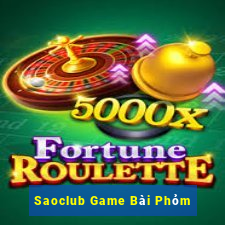 Saoclub Game Bài Phỏm