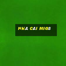 Nhà Cái Mig8