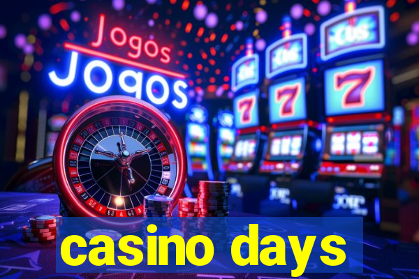 casino days