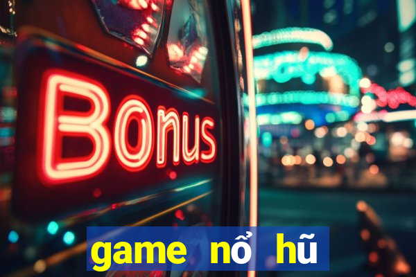 game nổ hũ đánh cho ios