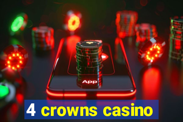 4 crowns casino