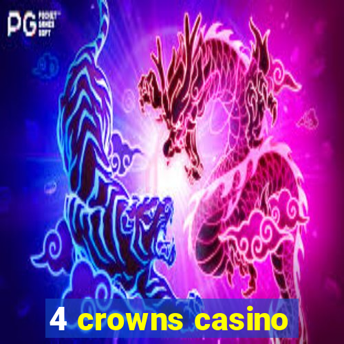 4 crowns casino