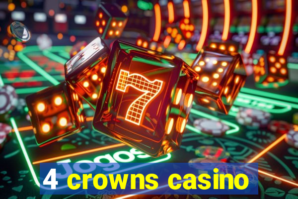 4 crowns casino