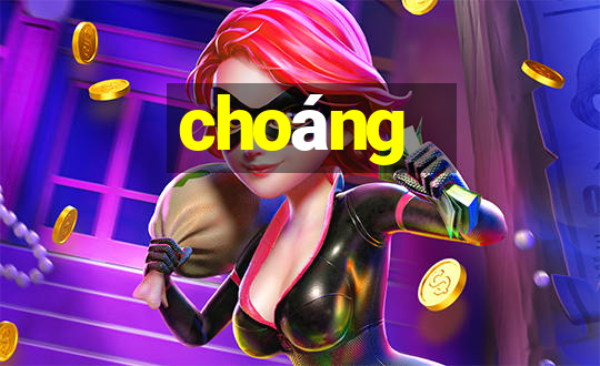 choang