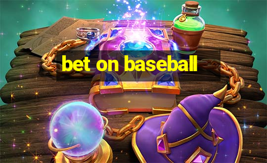 bet on baseball