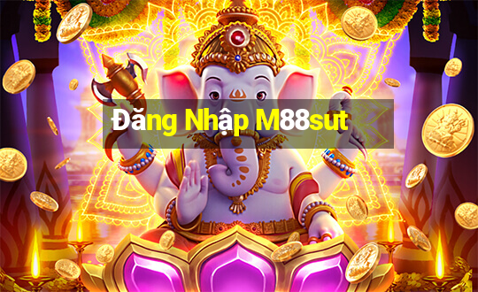 Đăng Nhập M88sut