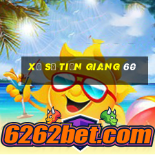 xổ số tiền giang 60