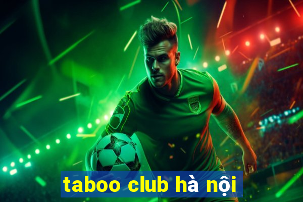 taboo club hà nội