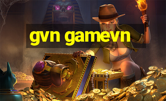 gvn gamevn