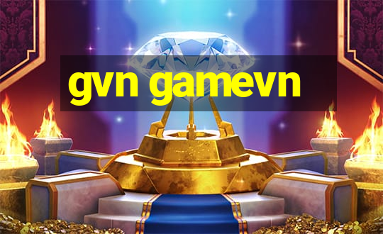 gvn gamevn