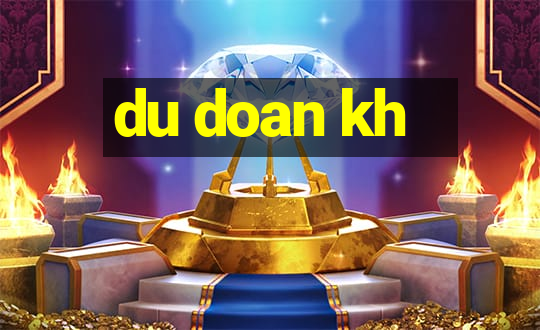 du doan kh