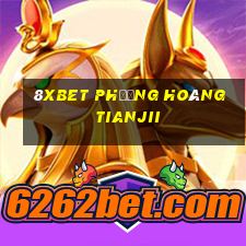 8Xbet phượng hoàng Tianjii