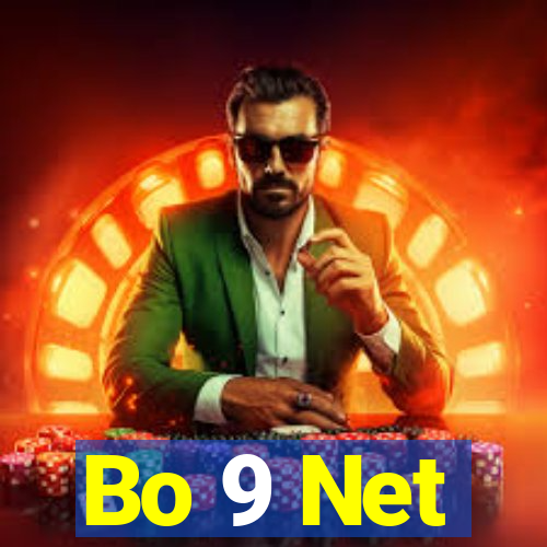 Bo 9 Net