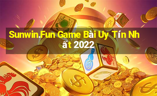 Sunwin.Fun Game Bài Uy Tín Nhất 2022