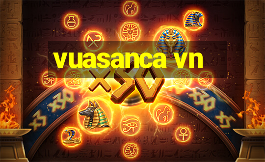 vuasanca vn