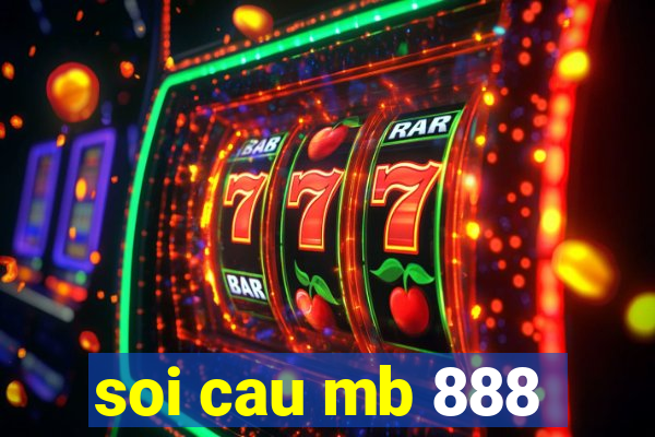 soi cau mb 888