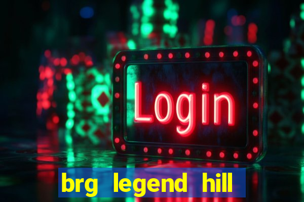 brg legend hill golf club