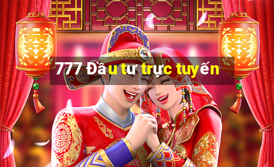 777 Đầu tư trực tuyến