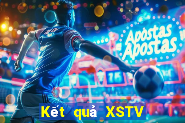 Kết quả XSTV Thứ 2