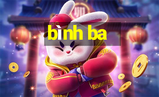 bình ba