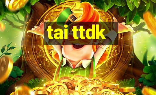 tai ttdk