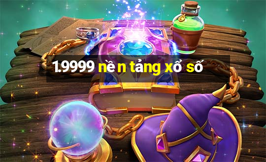 1.9999 nền tảng xổ số