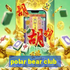 polar bear club