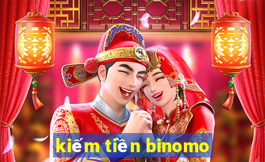 kiếm tiền binomo