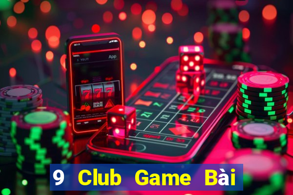 9 Club Game Bài Poker Online