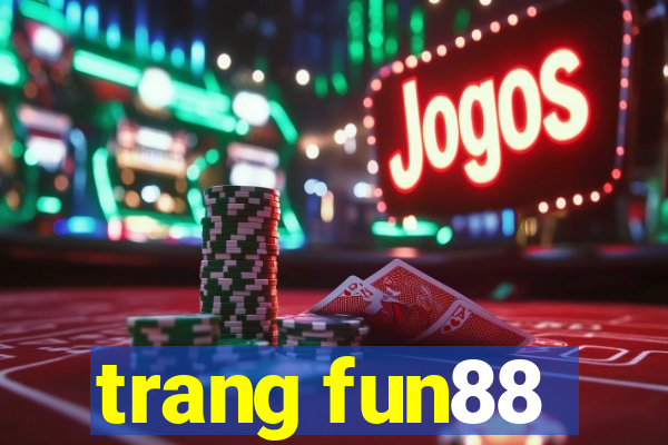 trang fun88