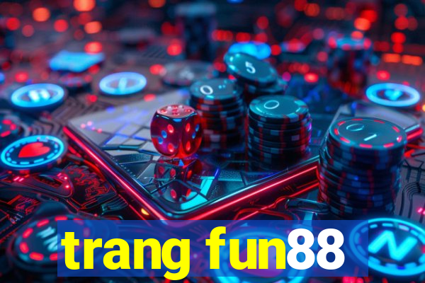 trang fun88