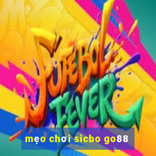 mẹo chơi sicbo go88