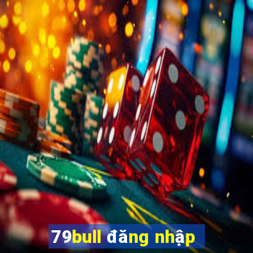 79bull đăng nhập