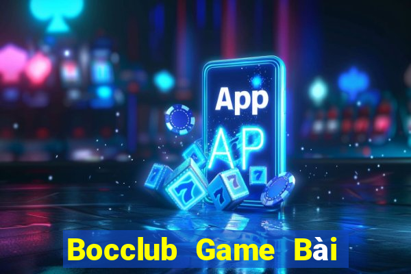 Bocclub Game Bài Lừa Đảo