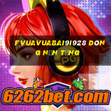 fVuaVuabai9i928 Dòng nền tảng