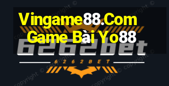 Vingame88.Com Game Bài Yo88