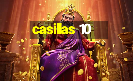 casillas 10