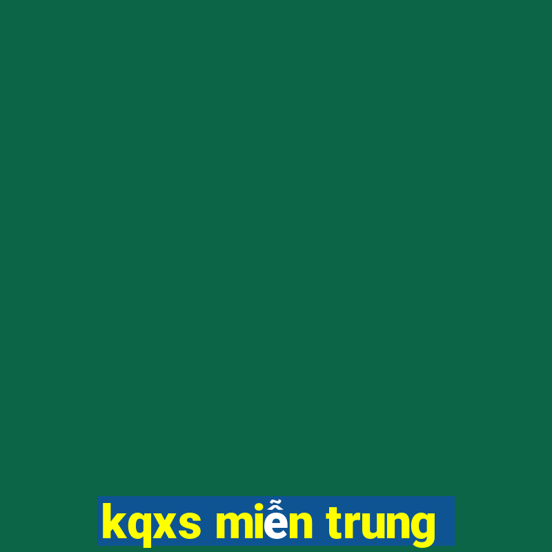 kqxs miễn trung