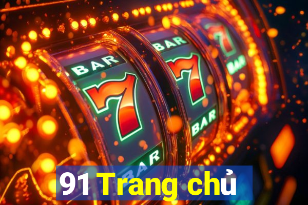 91 Trang chủ