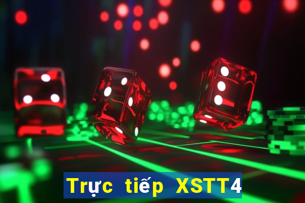 Trực tiếp XSTT4 Thứ 4