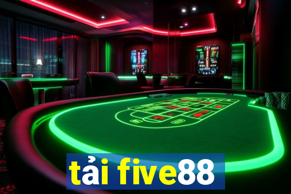 tải five88