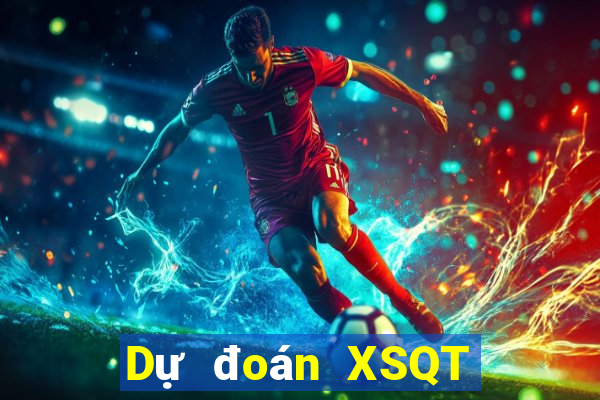 Dự đoán XSQT ngày 30