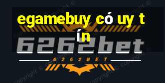 egamebuy có uy tín