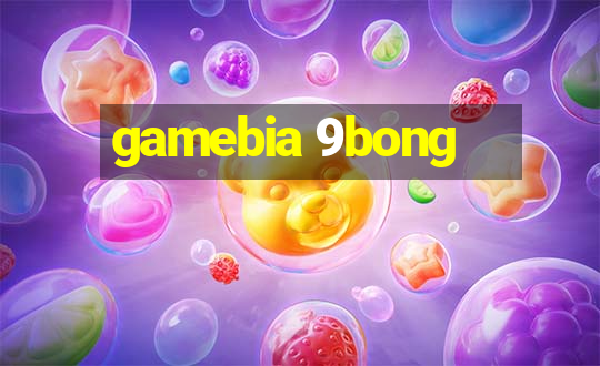 gamebia 9bong