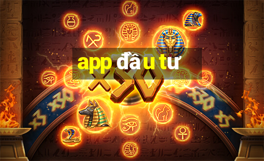 app đầu tư