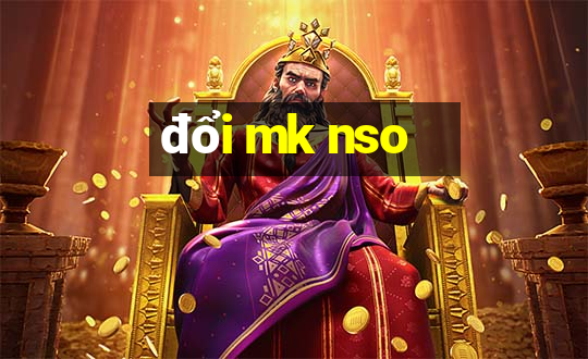 đổi mk nso