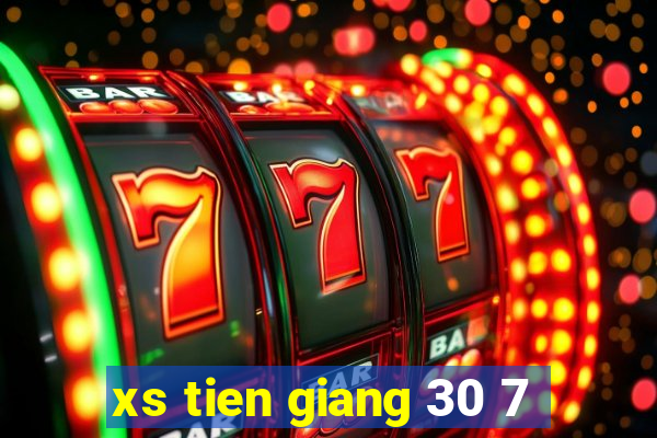 xs tien giang 30 7