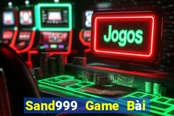 Sand999 Game Bài Tiền Thật