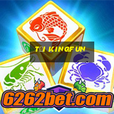 tải kingfun