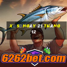 xổ số ngày 21 tháng 12